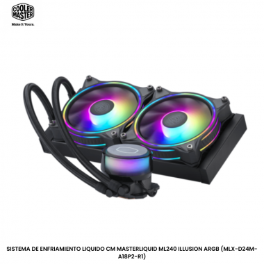 SISTEMA DE ENFRIAMIENTO LIQUIDO CM MASTERLIQUID ML240 ILLUSION ARGB (MLX-D24M-A18P2-R1)