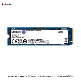 UNIDAD SSD KINGSTON 500GB NV2 M.2 2280, NVME PCIEXPRESS SNV2S/500G