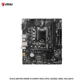 PLACA MSI PRO H510M-B CHIPSET INTEL H470, LGA1200, HDMI, VGA, MATX