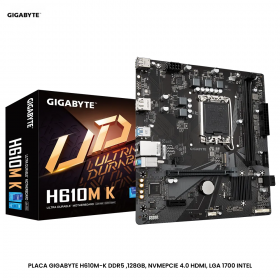 PLACA GIGABYTE H610M-K DDR5 ,128GB, NVMEPCIE 4.0 HDMI, LGA 1700 INTEL