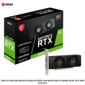 TARJETA VIDEO MSI GEFORCE NVIDIA RTX3050 LOW PROFILE 6GB OC GDDR6, 96 BIT (RTX 3050 LP 6G OC)