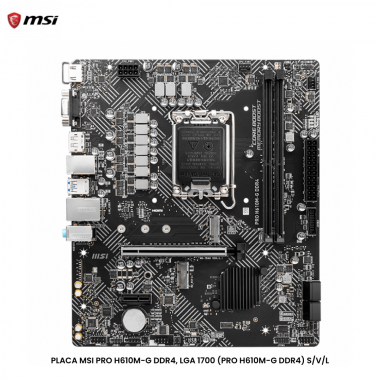 PLACA MSI PRO H610M-G DDR4, LGA 1700 (PRO H610M-G DDR4) S/V/L
