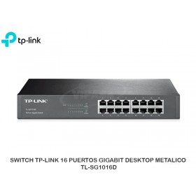 SWITCH TP-LINK 16 PUERTOS GIGABIT DESKTOP METALICO TL-SG1016D